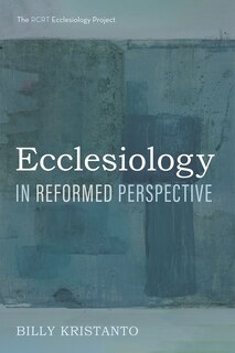 Front cover_Ecclesiology in Reformed Perspective