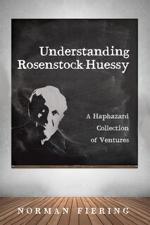 Front cover_Understanding Rosenstock-Huessy