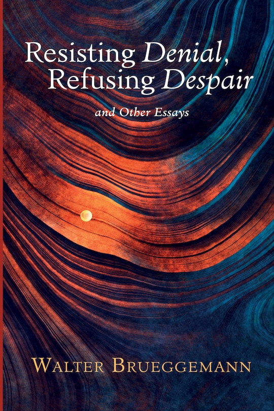 Front cover_Resisting Denial, Refusing Despair
