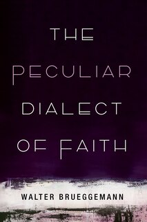 Front cover_The Peculiar Dialect of Faith