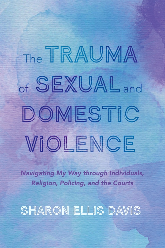 Couverture_The Trauma of Sexual and Domestic Violence