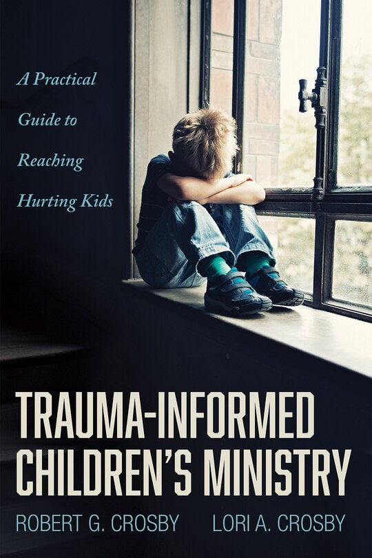 Couverture_Trauma-Informed Children's Ministry