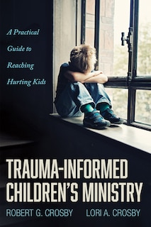 Couverture_Trauma-Informed Children's Ministry