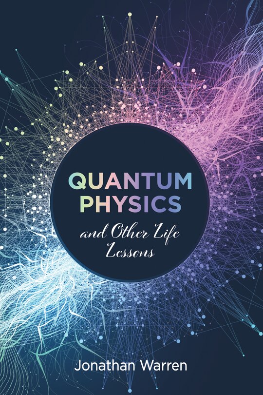 Front cover_Quantum Physics and Other Life Lessons