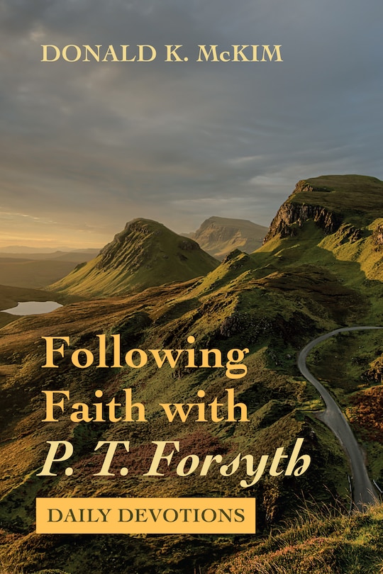 Couverture_Following Faith with P. T. Forsyth