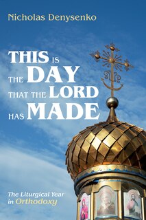Couverture_This Is the Day That the Lord Has Made