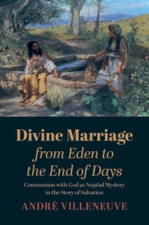 Front cover_Divine Marriage from Eden to the End of Days