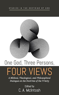 Front cover_One God, Three Persons, Four Views