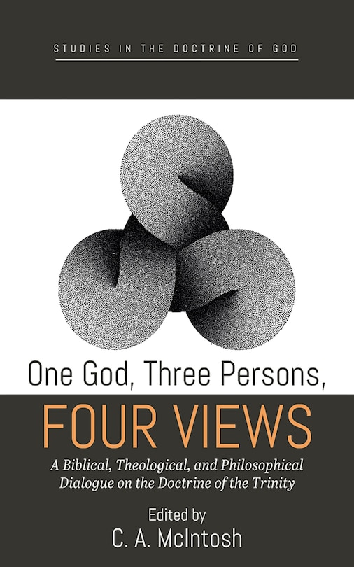 Front cover_One God, Three Persons, Four Views
