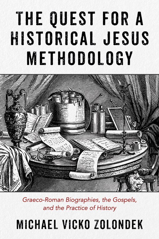Front cover_The Quest for a Historical Jesus Methodology