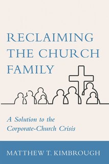 Front cover_Reclaiming the Church Family