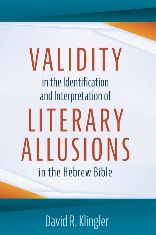 Front cover_Validity in the Identification and Interpretation of Literary Allusions in the Hebrew Bible