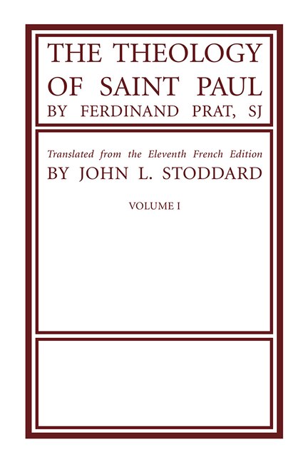 The Theology of Saint Paul, Volume 1