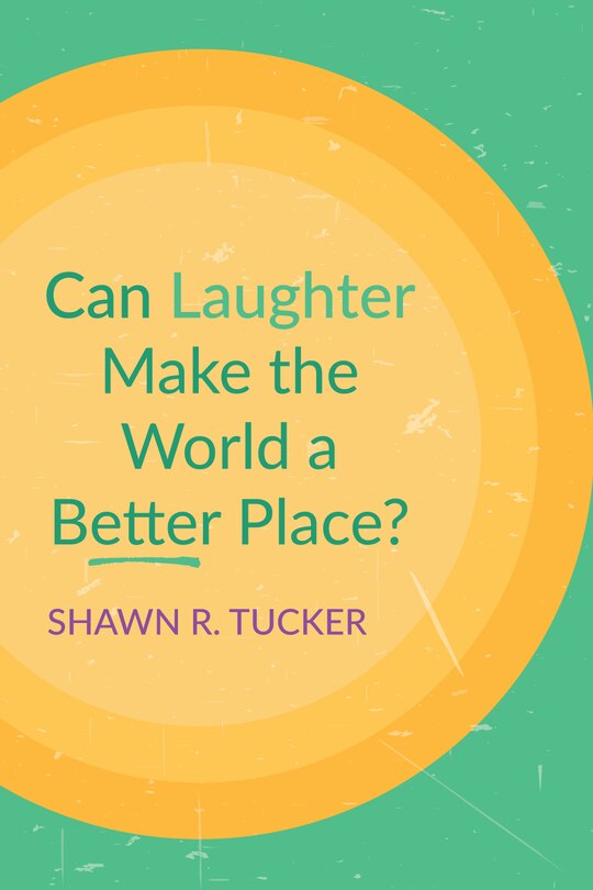 Couverture_Can Laughter Make the World a Better Place?