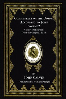 Commentary on the Gospel According to John, Volume 2