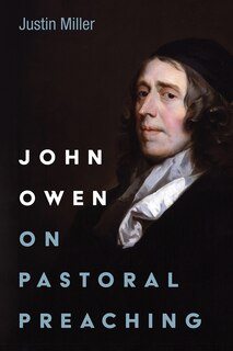 Couverture_John Owen on Pastoral Preaching