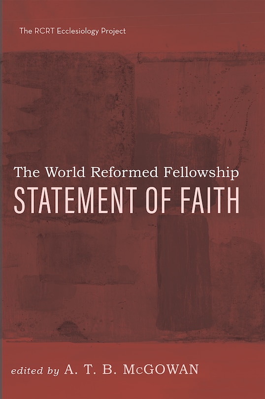 Couverture_The World Reformed Fellowship Statement of Faith