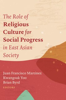 Front cover_The Role of Religious Culture for Social Progress in East Asian Society