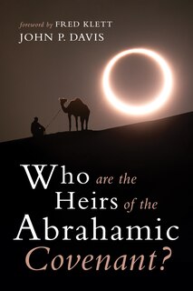 Front cover_Who are the Heirs of the Abrahamic Covenant?