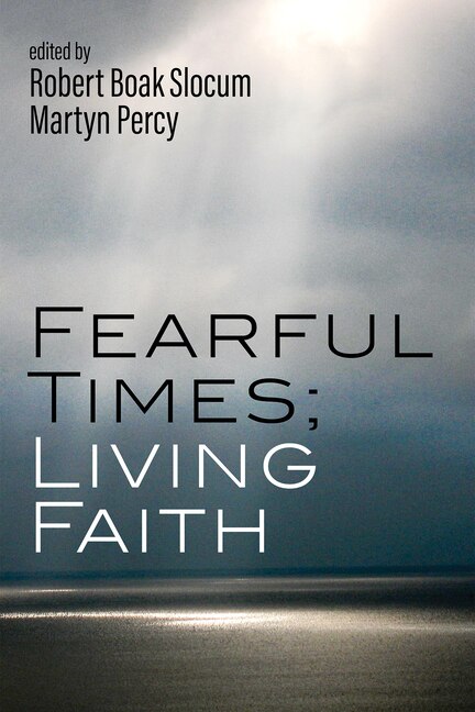 Front cover_Fearful Times; Living Faith