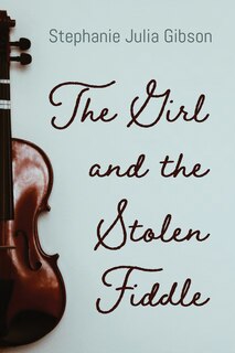 Front cover_The Girl and the Stolen Fiddle
