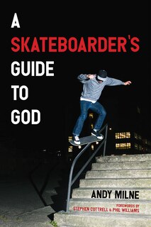 Front cover_A Skateboarder's Guide to God