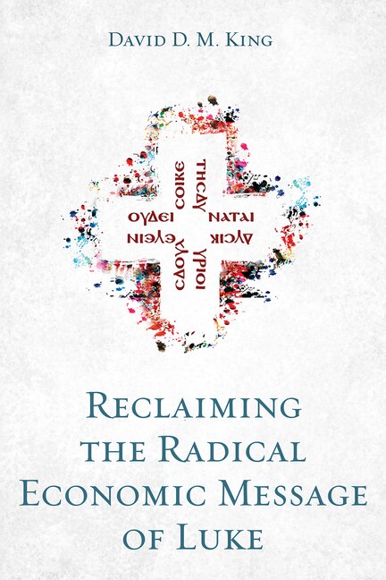 Couverture_Reclaiming the Radical Economic Message of Luke