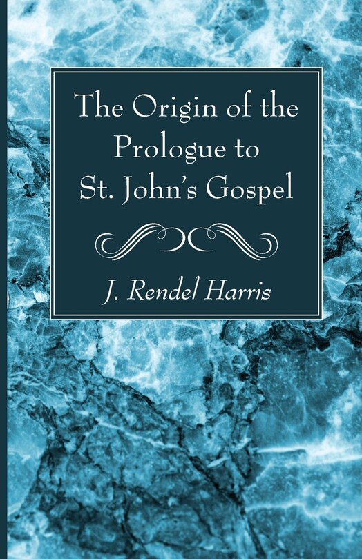 Front cover_The Origin of the Prologue to St. John's Gospel