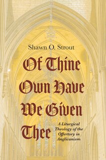 Couverture_Of Thine Own Have We Given Thee
