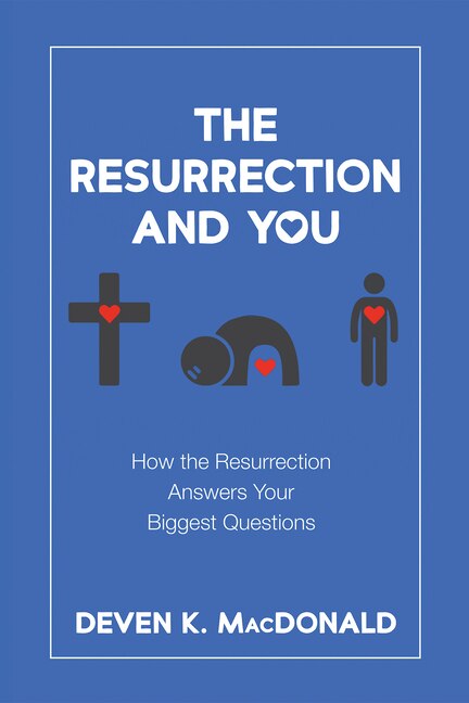 The Resurrection and You