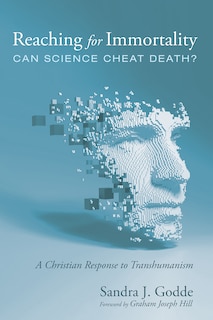 Front cover_Reaching for Immortality: Can Science Cheat Death?