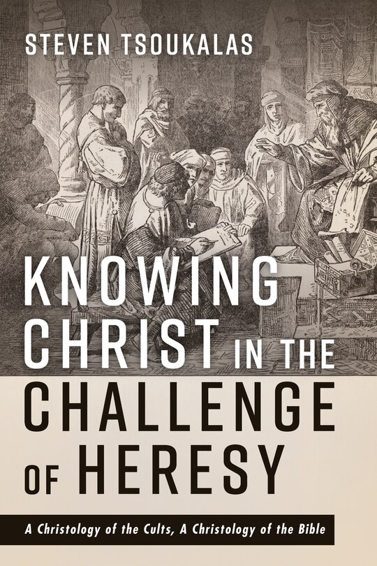 Front cover_Knowing Christ in the Challenge of Heresy