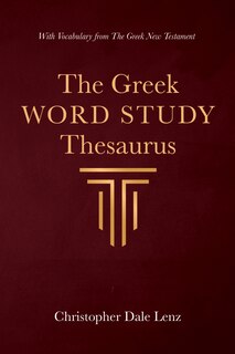 Front cover_The Greek Word Study Thesaurus
