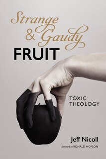 Front cover_Strange and Gaudy Fruit