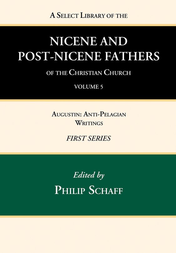 Front cover_A Select Library of the Nicene and Post-Nicene Fathers of the Christian Church, First Series, Volume 5