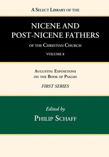 Couverture_A Select Library of the Nicene and Post-Nicene Fathers of the Christian Church, First Series, Volume 8