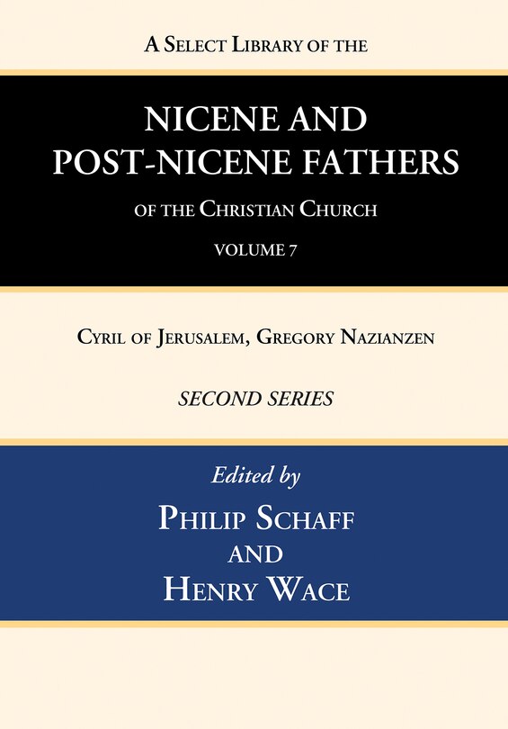 Front cover_A Select Library of the Nicene and Post-Nicene Fathers of the Christian Church, Second Series, Volume 7