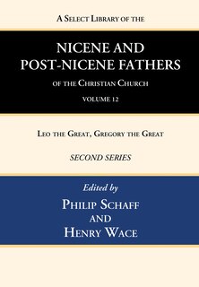 Front cover_A Select Library of the Nicene and Post-Nicene Fathers of the Christian Church, Second Series, Volume 12