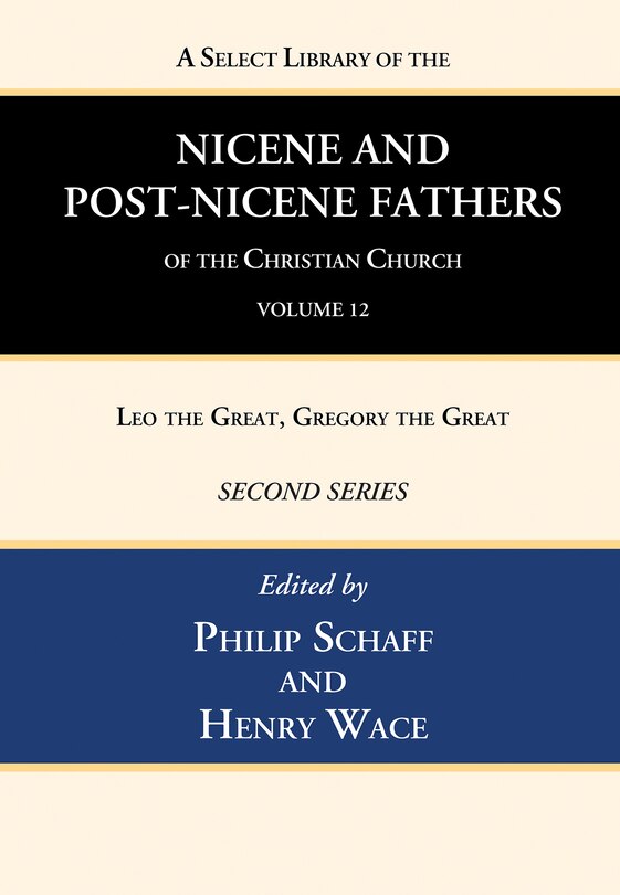 Front cover_A Select Library of the Nicene and Post-Nicene Fathers of the Christian Church, Second Series, Volume 12