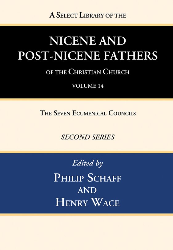 Front cover_A Select Library of the Nicene and Post-Nicene Fathers of the Christian Church, Second Series, Volume 14
