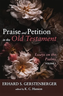 Front cover_Praise and Petition in the Old Testament