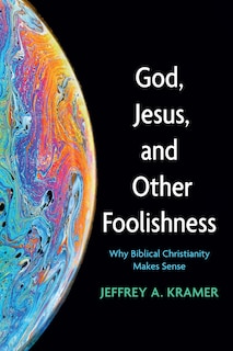 Front cover_God, Jesus, and Other Foolishness