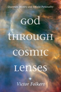 Front cover_God Through Cosmic Lenses