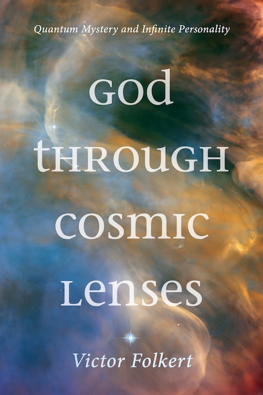 Front cover_God Through Cosmic Lenses