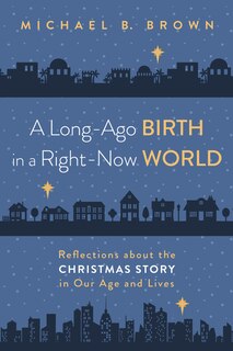 Couverture_A Long-Ago Birth in a Right-Now World