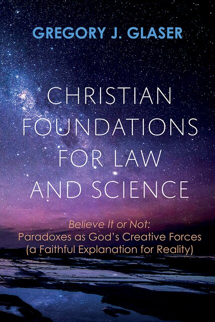 Front cover_Christian Foundations for Law and Science