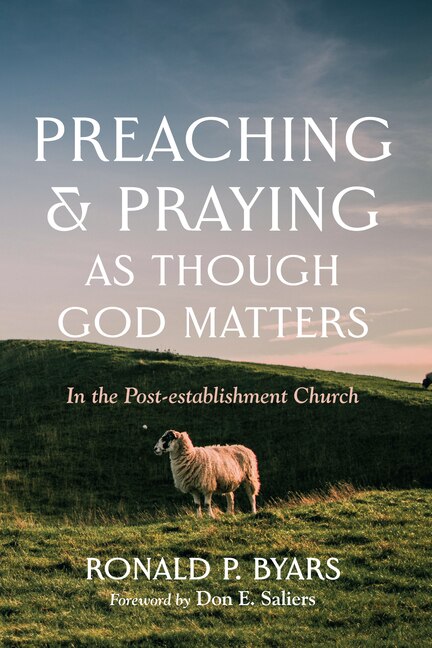 Couverture_Preaching and Praying as Though God Matters