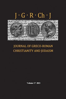 Front cover_Journal of Greco-Roman Christianity and Judaism, Volume 17