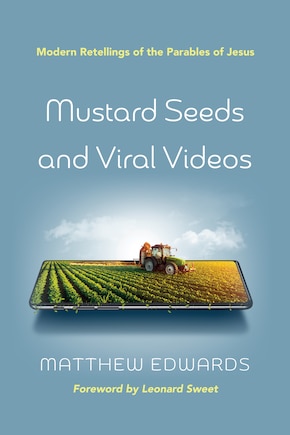 Mustard Seeds and Viral Videos