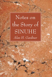 Front cover_Notes on the Story of Sinuhe